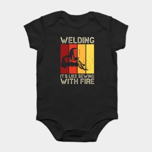 Welding It's Like Sewing With Fire T Shirt For Women Men Baby Bodysuit